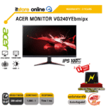 ACER MONITOR VG240YEbmipx/ประกัน3y/BY ITSTORE ONLINE