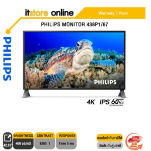 PHILIPS MONITOR 438P1/67(4K/IPS60Hz)/ประกัน 3 YEARS ONSITE+BKK ONLY/BY ITSTORE-ONLINE