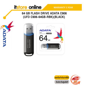 64 GB FLASH DRIVE ADATA C906 (UFD C906-64GB-RBK )(BLACK)/ประกัน5 Y/BY ITSTORE-ONLINE