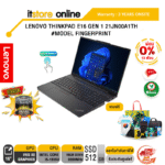 [ผ่อน 0% 10 ด.]LENOVO THINKPAD E16 GEN 1 21JN00A1TH/i5-1335U/ประกัน 3YOnsite/BY ITSTORE-ONLINE