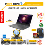 [ผ่อน 0% 10 ด.]LENOVO LOQ 15IAX9I 83FQ0006TA/I5-12450HX/ประกัน 3 YEARS+Onsite+อุบัติเหตุ 1 ปี/BY ITSTORE-ONLINE
