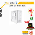 [ผ่อน 0% 3 ด.]ASUS A21 WHITE CASE/ประกัน 2 YEARS/BY ITSTORE-ONLINE