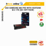 [ผ่อน 0% 3 ด.]SSD SAMSUNG 990 PRO WITH HEATSINK M.2 1TB (MZ-V9P1T0CW)/ประกัน 5 Years/BY ITSTORE-ONLINE