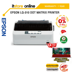 [ผ่อน 0% 10 ด.]EPSON LQ-310 DOT MATRIX PRINTER/ประกัน 1 Year/BY ITSTORE-ONLINE
