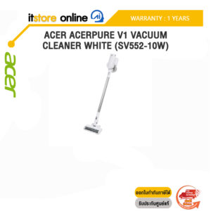 ACER ACERPURE V1 VACUUM CLEANER WHITE (SV552-10W)/ประกัน 1 Year/BY ITSTORE ONLINE
