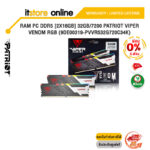 [ผ่อน 0% 6 ด.]RAM PC DDR5 [2x16GB] 32GB/7200 PATRIOT VIPER VENOM RGB (9DE00319-PVVR532G720C34K)/Warranty Lifetime/BY ITSTORE-ONLINE