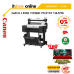 [ผ่อน 0% 10 ด.]CANON LARGE FORMAT PRINTER TM-5250/ประกัน 1 Year/BY ITSTORE-ONLINE