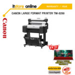 CANON LARGE FORMAT PRINTER TM-5250/ประกัน 1 Year/BY ITSTORE-ONLINE