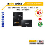 [ผ่อน 0% 3 ด.]SSD SAMSUNG 870 EVO 1TB SATA 2.5 (MZ-77E1T0BW)/ประกัน 5 YEARS/BY ITSTORE-ONLINE