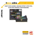 RAM PC DDR4 [2x8GB] 16GB/3200 PATRIOT VIPER STEEL BLACK RGB (9DE00252-PVSR416G320C8K)/Warranty Lifetime/BY ITSTORE-ONLINE