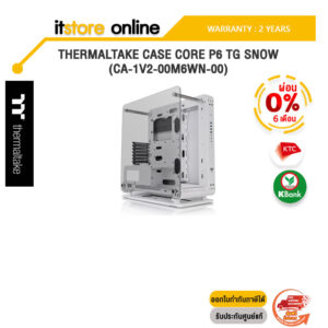[ผ่อน 0% 6 ด.]THERMALTAKE CASE CORE P6 TG SNOW (CA-1V2-00M6WN-00)/ประกัน 2 Y+Onsite/BY ITSTORE-ONLINE