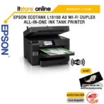 EPSON ECOTANK L15150 A3 WI-FI DUPLEX ALL-IN-ONE INK TANK PRINTER/ประกัน 2 Y+Onsite/BY ITSTORE-ONLINE