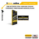 RAM NOTEBOOK DDR4 16GB/3200 CORSAIR VENGEANCE (CMSX16GX4M1A3200C22) BLACK/ประกัน limited lifetime/BY ITSTORE ONLINE