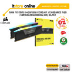 [ผ่อน 0% 10 ด.]RAM PC DDR5 64GB/5600 CORSAIR VENGEANCE RGB (CMH64GX5M2B5600Z40K) BLACK/ประกัน LT/BY ITSTORE-ONLINE