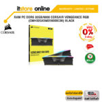 [ผ่อน 0% 3 ด.]RAM PC DDR5 32GB/6000 CORSAIR VENGEANCE RGB (CMH32GX5M2E6000C36) BLACK/ประกัน LT/BY ITSTORE-ONLINE