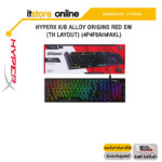 HYPERX K/B ALLOY ORIGINS RED SW (TH LAYOUT) (4P4F6AH#AKL)/ประกัน2 Years Carry-in Regional