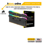 RAM PC DDR4 16GB/3200 CORSAIR VENGEANCE PRO RGB SL (CMH16GX4M2E3200C16) BLACK/ประกัน limited lifetime/ BY ITSTORE-ONLINE