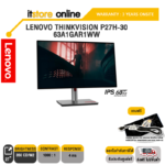 LENOVO THINKVISION P27H-30 (63A1GAR1WW)/ประกัน 3 Y+Onsite/BY ITSTORE-ONLINE