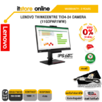 [ผ่อน 0% 10 ด.] LENOVO THINKCENTRE TIO4-24 CAMERA (IPS/60Hz) / ประกัน 3 Years / BY ITSTORE ONLINE
