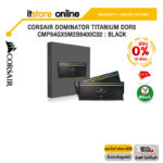 [ผ่อน 0% 10 ด.]CORSAIR DOMINATOR TITANIUM DDR5 : CMP64GX5M2B6400C32 : BLACK/Warranty Lifetime/BY ITSTORE-ONLINE