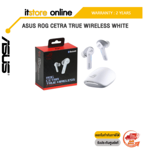 ASUS ROG CETRA TRUE WIRELESS WHITE/ประกัน 2 Years/BY ITSTORE ONLINE