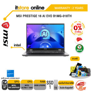 [ผ่อน 0% 10 ด.]MSI PRESTIGE 16 AI EVO B1MG-018TH/I7 155H/ประกัน 2 Years/BY ITSTORE-ONLINE