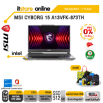 [ผ่อน 0% 10 ด.]MSI CYBORG 15 A13VFK-873TH/i7-13620H/ประกัน 2 Years/BY ITSTORE-ONLINE