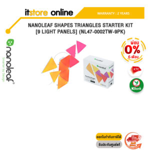 [ผ่อน 0% 6 ด.]NANOLEAF SHAPES TRIANGLES STARTER KIT [9 LIGHT PANELS] (NL47-0002TW-9PK) / ประกัน 2 Years / BY ITSTORE-ONLINE