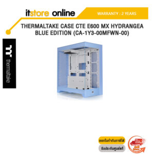 [ผ่อน 0% 6 ด.]THERMALTAKE CASE CTE E600 MX HYDRANGEA BLUE EDITION (CA-1Y3-00MFWN-00)ประกัน2ปี/BY ITSTORE-ONLINE
