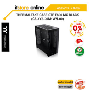[ผ่อน 0% 6 ด.]THERMALTAKE CASE CTE E600 MX BLACK (CA-1Y3-00M1WN-00)/ประกัน2Years/BY ITSTORE-ONLINE