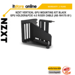 NZXT VERTICAL GPU MOUNTING KIT BLACK GPU HOLDER&PCIE 4.0 RISER CABLE (AB-RH175-B1)/ประกัน 2 YEARS/BY ITSTORE-ONLINE