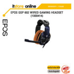 EPOS GSP 602 WIRED GAMING HEADSET (1000414)/ประกัน 2 Years/BY ITSTORE-ONLINE