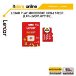 LEXAR PLAY MICROSDXC UHS-I 512GB (LXR-LMSPLAY512G)/ประกัน 5 Years/BY ITSTORE ONLINE