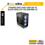 THERMALTAKE CASE VIEW 200 TG BLACK ARGB (CA-1X3-00M1WN-01)/ประกัน 2 Years/BY ITSTORE-ONLINE