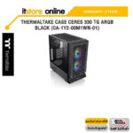 THERMALTAKE CASE CERES 330 TG ARGB BLACK (CA-1Y2-00M1WN-01)/ประกัน 2 YEARS/BY ITSTORE-ONLINE