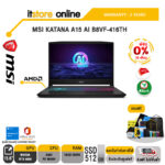 [ผ่อน 0% 10 ด.]MSI KATANA A15 AI B8VF-416TH/Ryzen 7-8840H/ประกัน 2 Years/BY ITSTORE ONLINE