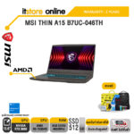 MSI THIN A15 B7UC-046TH/R5 7535HS/ประกัน 2 Years/BY ITSTORE-ONLINE