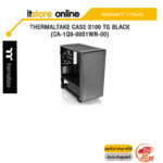 THERMALTAKE CASE S100 TG BLACK (CA-1Q9-00S1WN-00)/ประกัน 2 Years/BY ITSTORE-ONLINE