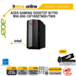 ACER GAMING DESKTOP NITRO N50-650-13F16G0TMGI/T003/i5-13400F/ประกัน 3 YEARS+ONSITE/BY ITSTORE-ONLINE