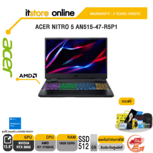ACER NITRO 5 AN515-47-R5P1/R7-7735HS/ประกัน 3 YEARS+ONSITE/BY ITSTORE-ONLINE