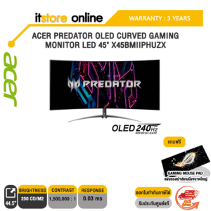 ACER Predator OLED Curved Gaming MONITOR LED 45" X45bmiiphuzx/(OLED/240Hz)/ประกัน 3 Years/BY ITSTORE-ONLINE