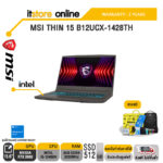 MSI THIN 15 B12UCX-1428TH/i5-12450H/ประกัน2 Years/BY ITSTORE-ONLINE5
