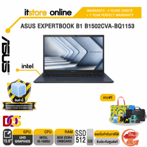 ASUS EXPERTBOOK B1 B1502CVA-BQ1153/I5-1335U/ประกัน 3 YEARS+ONSITE+อุบัติเหตุ 1 ปี/BY ITSTORE-ONLINE