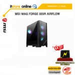 MSI MAG FORGE 320R AIRFLOW / ประกัน 2 Year / BY ITSTORE-ONLINE