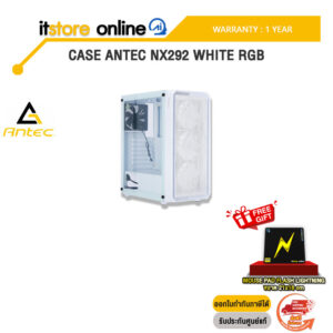 CASE ANTEC NX292 WHITE RGB /ประกัน 1 Year/BY ITSTORE-ONLINE