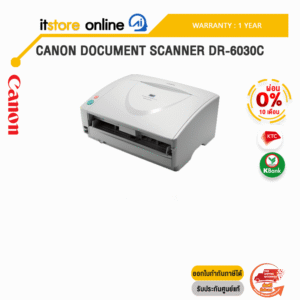 [ผ่อน 0% 10 ด.]CANON DOCUMENT SCANNER DR-6030C/ประกัน 1 Year/BY ITSTORE-ONLINE