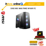 CASE MSI MAG PANO M100R PZ/ประกัน 2 Year/BY ITSTORE-ONLINE