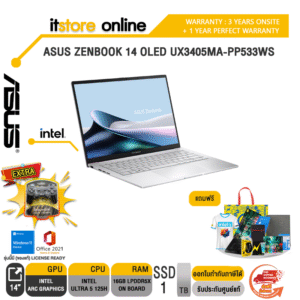 ASUS ZENBOOK 14 OLED UX3405MA-PP533WS/Ultra 5 125H/ประกัน 3 Years Onsite+1 Year Perfect Warranty/BY ITSTORE ONLINE