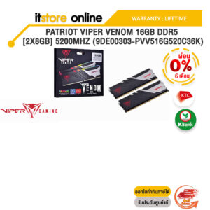 [ผ่อน 0% 6 ด.]PATRIOT VIPER VENOM 16GB DDR5 [2x8GB] 5200MHZ (9DE00303-PVV516G520C3/ประกัน LT/BY ITSTORE-ONLINE