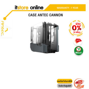 [ผ่อน 0% 10 ด.]CASE ANTEC CANNON/ประกัน 1 YEAR/BY ITSTORE-ONLINE